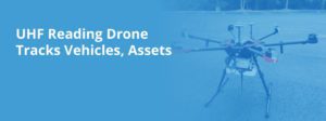 UHF Reading Drone