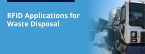 RFID Applications for Waste Disposal